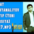 Ifrat Dunyamaliyev Heyif (Yeni Versiya) 2017