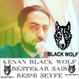 Kenan Black Wolf Canli (2 Şeir) 2018