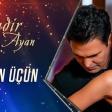 Sənin Üçün — Nadir Qafarzade & Ayan Babakishiyeva
