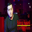 Behruz Hesenli - Qurban Olum  (2019) YUKLE