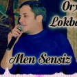 Orxan Lokbatanli - Men Sensiz (2019) YUKLE.mp3