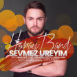 Haray Band - Sevməz Ürəyim 2019 YUKLE.mp3