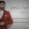 Emil Talibli - gel gel 2019 YUKLE.mp3