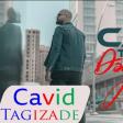 Cavid - Tagizade deymezmis (YUKLE)