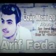 Arif Feda Uzur Meni 2019 YUKLE.mp3