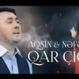 Aqsin Fateh  Nefes Qar Ciceyi 2020(YUKLE)