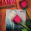 Namiq Qaraçuxurlu  Zəng çalınanda