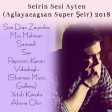 Seirin Sesi Ayten (Aglayacagsan Super Şeir) 2018