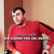 Rəşad Dağlı - Siqara Yak Abi [ RemiX ] 2022