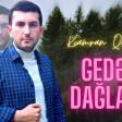 Kamran Qaziyev _ Gedek Daglara (2023) (Yukle)