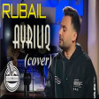 Rubail Azimov - Ayriliq (Cover) 2020