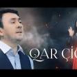 Aqsin Fateh & Nefes Qar Ciceyi 2020 YUKLE.mp3