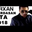 Orxan Ft Veli Hardasan Ata(Qemli Mahni) 2018