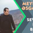 Meydan Esgerov - Sevmek bir belaYeni 2019 YUKLE.mp3