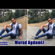 Murad Agdamli--Ona Deme _ 2o18