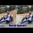 Murad Agdamli--Ona Deme _ 2o18