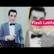 Fizuli Letifoglu - Ruhum Dunyamsan 2019 YUKLE.mp3