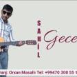Sahil Sabirabadli - Geceler 2019 YUKLE.mp3