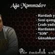 Ağa Məmmədov Bir Ömürlük Xatirə (Popuri) 2019 YUKLE.mp3