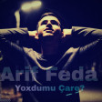 Arif Feda - Yoxdumu Care 2018 (www.xodver.az)