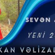 Turkan Velizade - Seven Adam (2019) YUKLE.mp3
