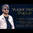 Vuqar Seda - Toy Papuri 2019.