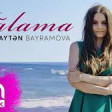 Aytən Bayramova - Ağlama 2019 YUKLE.mp3