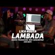 Lika Kosta - Lambada 2018 (YUKLE)