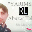 Abuzer Tehleli - Yarimsan 2018 WwW.XodveR.Az