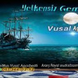 Vusal Agcabedili - Yelkensiz Gemiyem 2020 YUKLE.mp3
