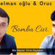 Oruc Amin Ft Isa Telman Oglu Off Ne Bomba Cividi Bu (2019) YUKLE