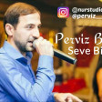 Perviz Bulbule - Sevdiyim Insan (2018)
