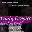 Aynur Sevimli - Yazıq Ürəyim 2020 YUKLE.mp3