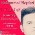 tiraxtur yeni mahni mp3-mohammadheydari