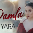 Damla- Yara 2019 (YUKLE)
