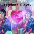 Isgender Elıyev - Sözüm Yok Artık (2018) Albom