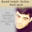 Ramil Sedali- Dedim - Dedi 2018