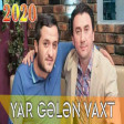 Aqsin Fateh ft Orxan Lokbatanli - Yar Gelen Vaxt 2020