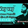Orxan Masalli - Vay Vay 2019 (YUKLE)