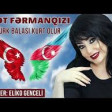 Afet FermanQizi - Turk Balasi Kurt Olur 2019 YUKLE.mp3