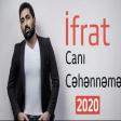 Ifrat - Cani Cehenneme 2020