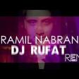 Dj Rufat ft Ramil - Nabran  (Remix 2016)