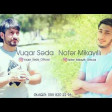 Vuqar Seda ft Nofer Mikayilli - Qan Eliyir Talislar 2018