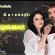 Müslüm Pirallahı  Aysu Qarabağlı - Ayrı Qalmaz 2019