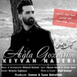Keyvan Naseri - Agla Gozlerim 2019 YUKLE.mp3