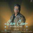 Afshin Azari - Can Can (Senin Esqin Nefesdi) 2019 (YUKLE)