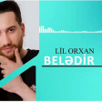 LIL ORXAN - BELEDIR (2024).mp3