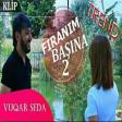 Vuqar Seda - Firlanim Basina 2 2019 (YUKLE)