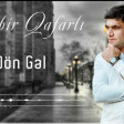 Sabir Qafarli - Don Gel (YUKLE)