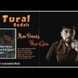 Tural Sedali - Men Sensiz Her Gun 2019 YUKLE.mp3